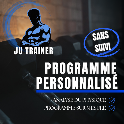 PROGRAMME PERSONNALISÉ(sans suivi)